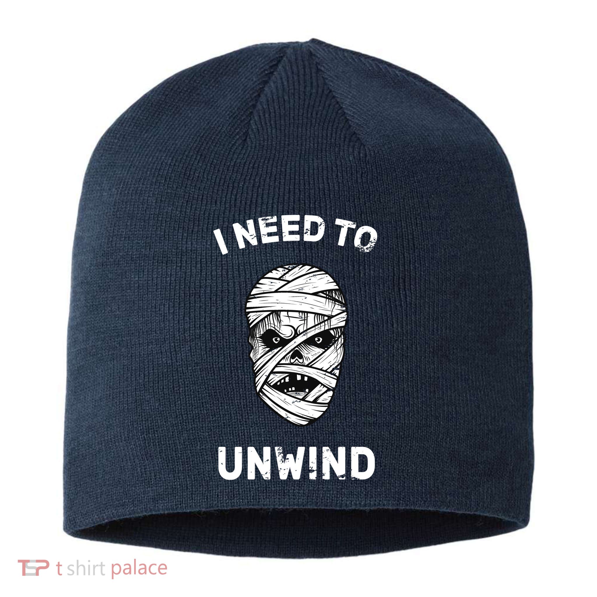 I Need To Unwind Sustainable Beanie