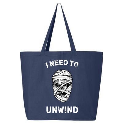 I Need To Unwind 25L Jumbo Tote
