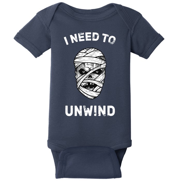 I Need To Unwind Baby Bodysuit
