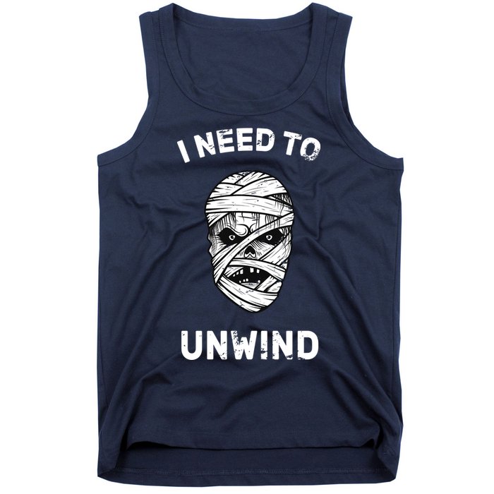 I Need To Unwind Tank Top