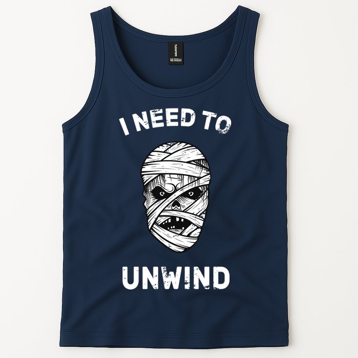 I Need To Unwind Tank Top