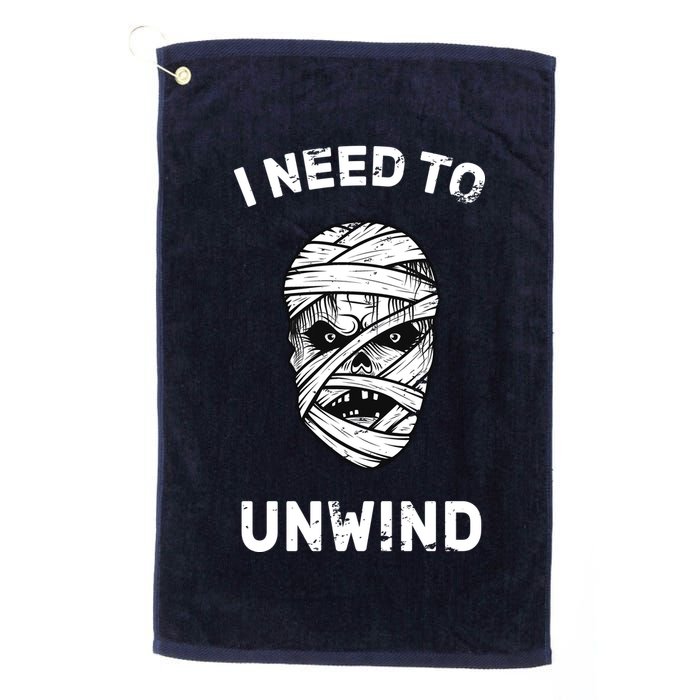I Need To Unwind Golf Towel