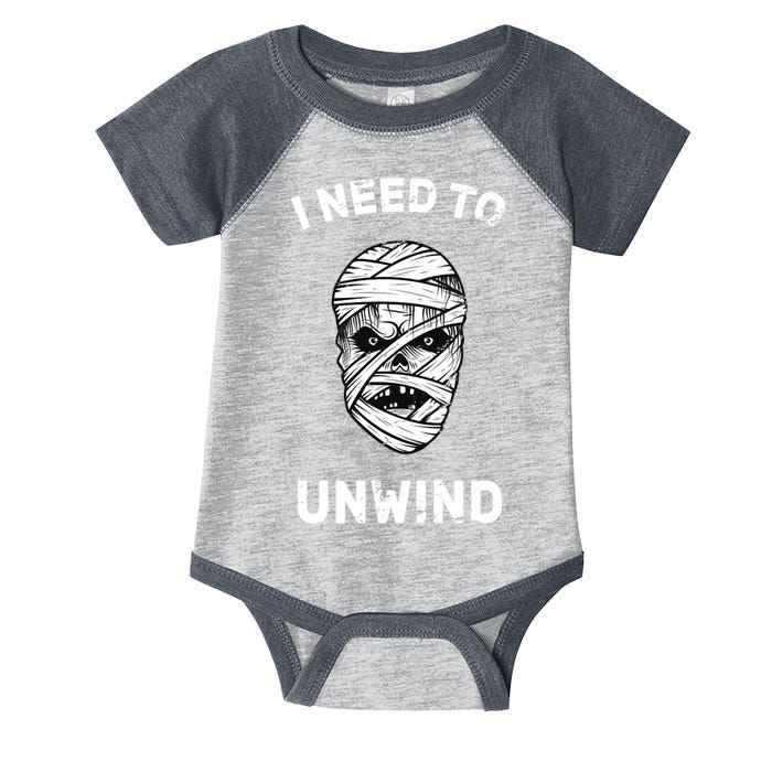 I Need To Unwind Infant Baby Jersey Bodysuit