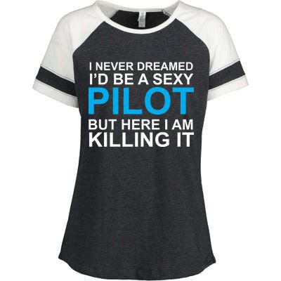 I Never Dreamed I'd Be A Sexy Pilot Enza Ladies Jersey Colorblock Tee