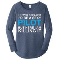 I Never Dreamed I'd Be A Sexy Pilot Women's Perfect Tri Tunic Long Sleeve Shirt