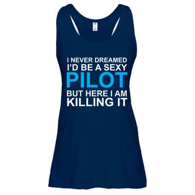 I Never Dreamed I'd Be A Sexy Pilot Ladies Essential Flowy Tank