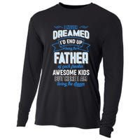 I Never Dreamed I'd End Up Being The Father Of Awesome Kids Cooling Performance Long Sleeve Crew