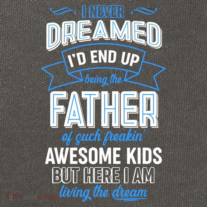 I Never Dreamed I'd End Up Being The Father Of Awesome Kids Cotton Canvas Backpack