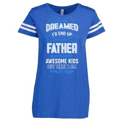 I Never Dreamed I'd End Up Being The Father Of Awesome Kids Enza Ladies Jersey Football T-Shirt