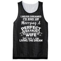 I Never Dreamed I'd End Up Marrying A Perfect Wife Mesh Reversible Basketball Jersey Tank