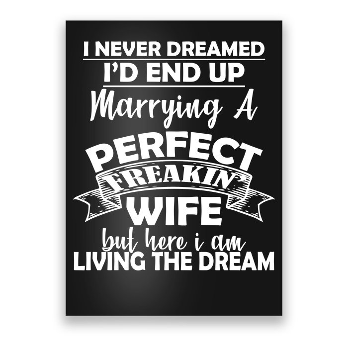 I Never Dreamed I'd End Up Marrying A Perfect Wife Poster