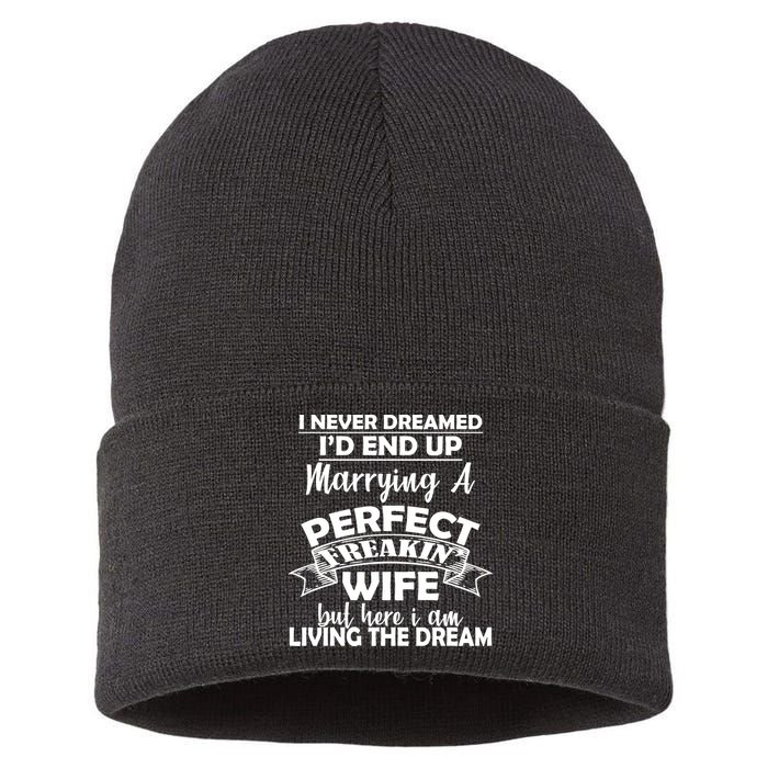 I Never Dreamed I'd End Up Marrying A Perfect Wife Sustainable Knit Beanie