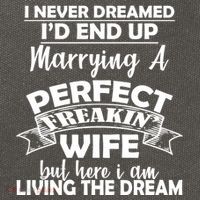 I Never Dreamed I'd End Up Marrying A Perfect Wife Cotton Canvas Backpack