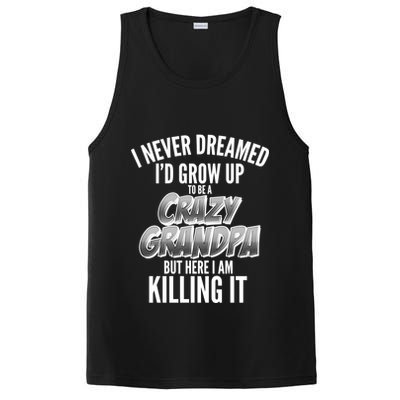 I Never Dreamed I'd Grow Up to be a Crazy Grandpa PosiCharge Competitor Tank