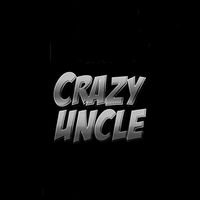 I Never Dreamed I'd Grow Up to be a Crazy Uncle 16oz Travel Tumbler