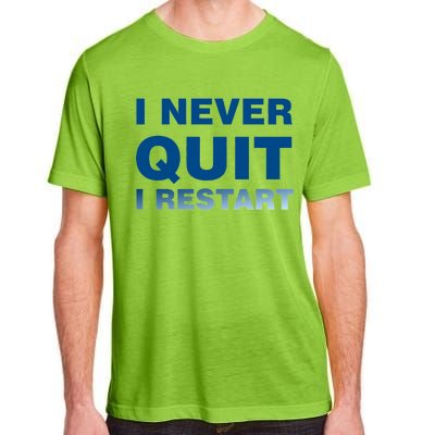 I Never Quit I Restart Gamer Adult ChromaSoft Performance T-Shirt