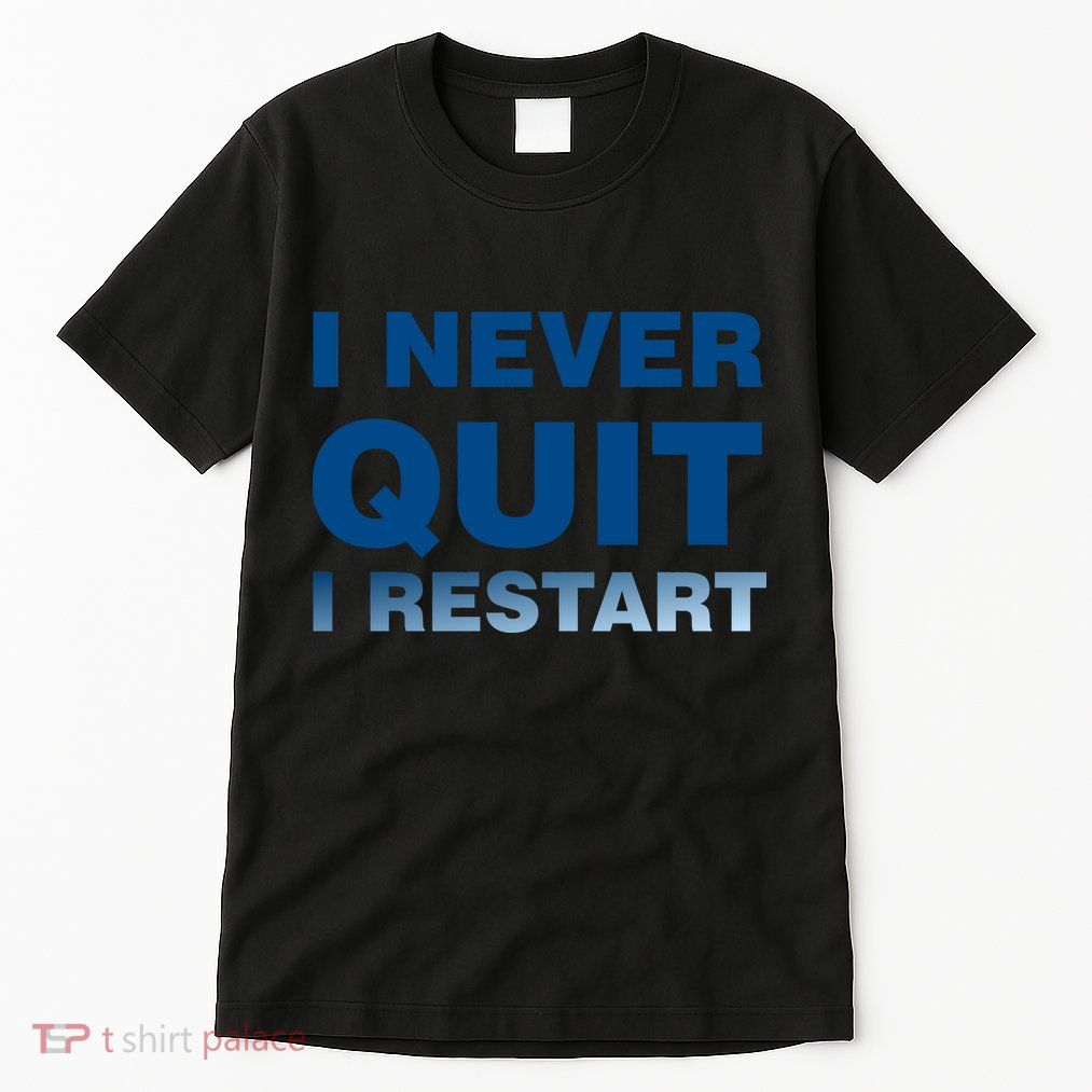 I Never Quit I Restart Gamer Tall T-Shirt