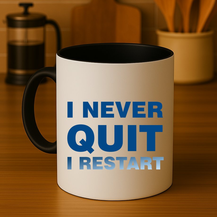 I Never Quit I Restart Gamer Mug