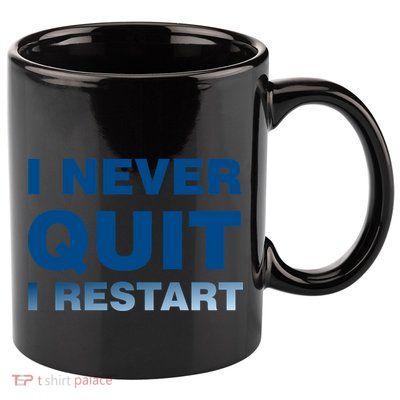 I Never Quit I Restart Gamer 11oz C Handle Ceramic Mug