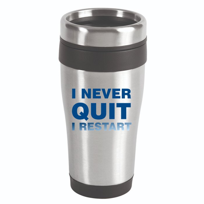 I Never Quit I Restart Gamer 16oz Travel Tumbler