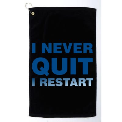 I Never Quit I Restart Gamer Golf Towel