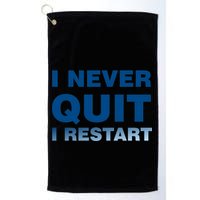 I Never Quit I Restart Gamer Golf Towel