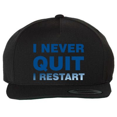 I Never Quit I Restart Gamer Wool Snapback Cap