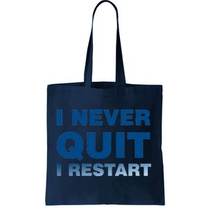 I Never Quit I Restart Gamer Tote Bag