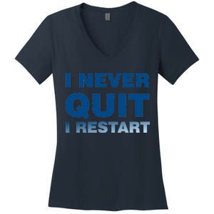 I Never Quit I Restart Gamer Women's V-Neck T-Shirt