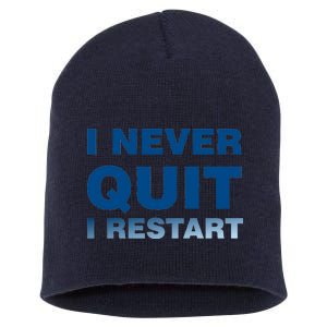 I Never Quit I Restart Gamer Short Acrylic Beanie