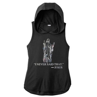 I Never Said That - Jesus Christ Ladies PosiCharge Tri-Blend Wicking Draft Hoodie Tank