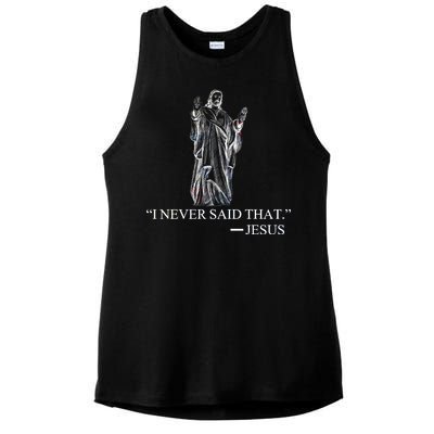 I Never Said That - Jesus Christ Ladies PosiCharge Tri-Blend Wicking Tank