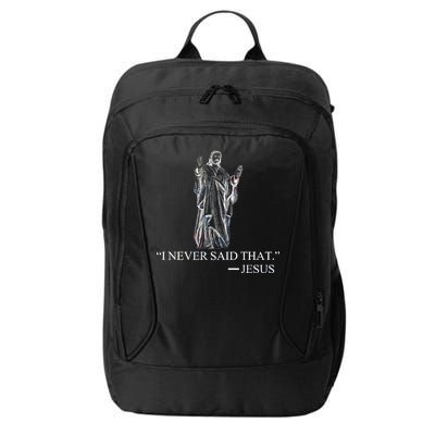 I Never Said That - Jesus Christ City Backpack