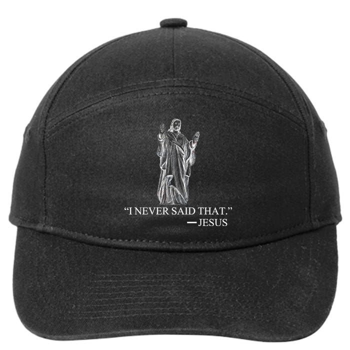 I Never Said That - Jesus Christ 7-Panel Snapback Hat