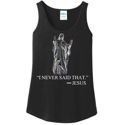 I Never Said That - Jesus Christ Ladies Essential Tank