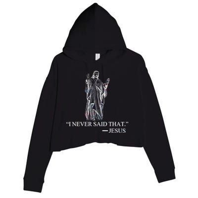 I Never Said That - Jesus Christ Crop Fleece Hoodie