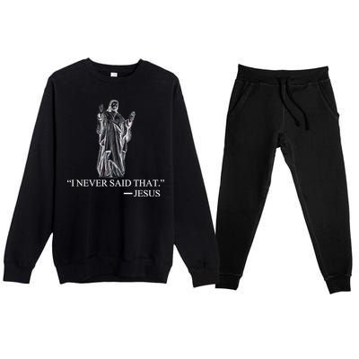 I Never Said That - Jesus Christ Premium Crewneck Sweatsuit Set