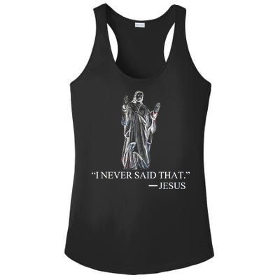 I Never Said That - Jesus Christ Ladies PosiCharge Competitor Racerback Tank