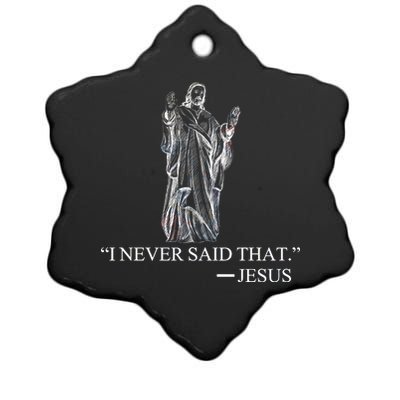 I Never Said That - Jesus Christ Ceramic Star Ornament