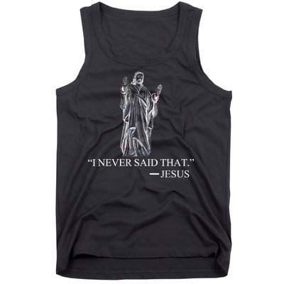 I Never Said That - Jesus Christ Tank Top