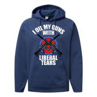 I Oil My Guns With Liberal tears Performance Fleece Hoodie