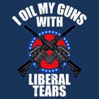 I Oil My Guns With Liberal tears Button