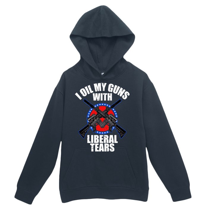 I Oil My Guns With Liberal tears Urban Pullover Hoodie