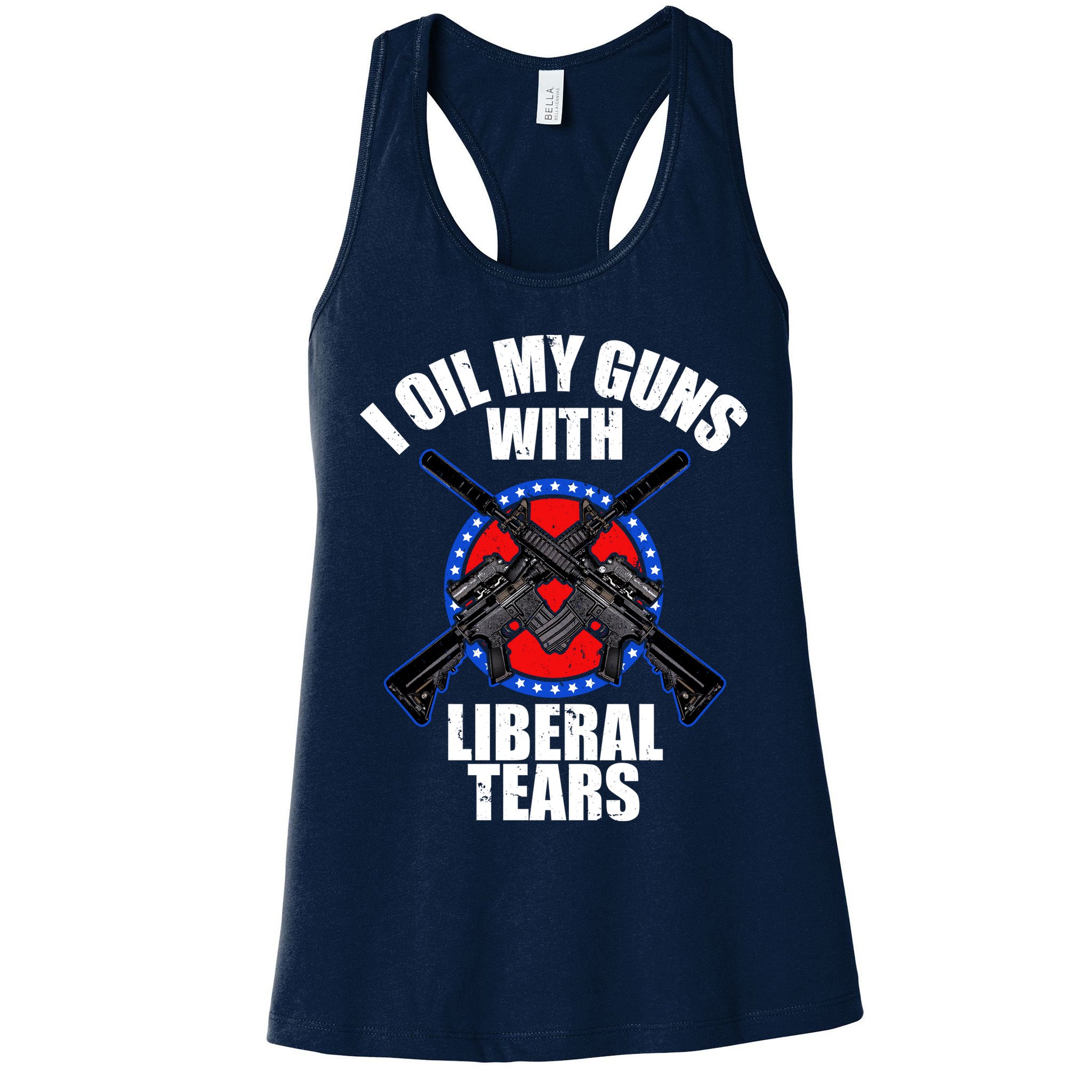 I Oil My Guns With Liberal tears Womens Tank Top