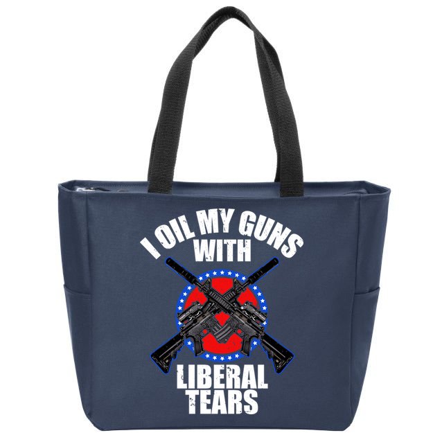 I Oil My Guns With Liberal tears Zip Tote Bag