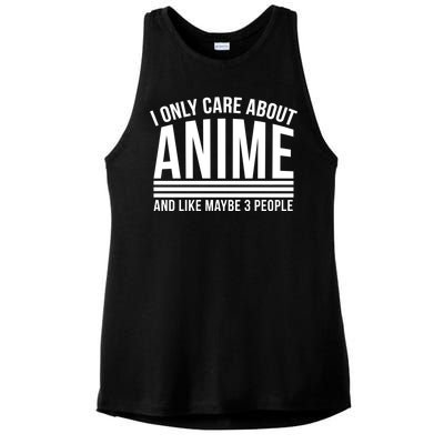 I Only Care About Anime And Like Maybe 3 People Ladies PosiCharge Tri-Blend Wicking Tank