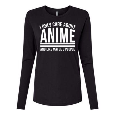 I Only Care About Anime And Like Maybe 3 People Womens Cotton Relaxed Long Sleeve T-Shirt