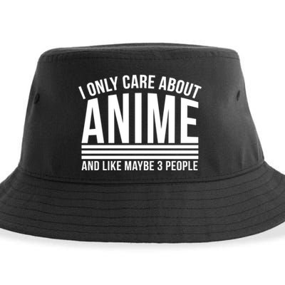 I Only Care About Anime And Like Maybe 3 People Sustainable Bucket Hat