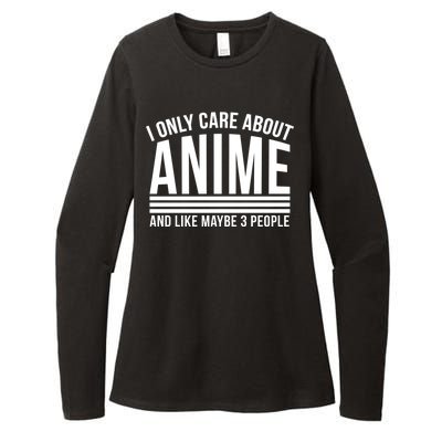 I Only Care About Anime And Like Maybe 3 People Womens CVC Long Sleeve Shirt