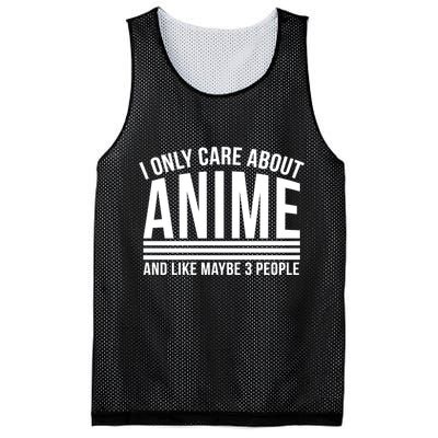 I Only Care About Anime And Like Maybe 3 People Mesh Reversible Basketball Jersey Tank